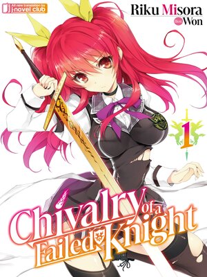 cover image of Chivalry of a Failed Knight, Volume 1